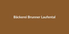 Bäckerei Brunner Laufental